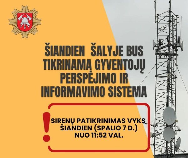 Dėmesio! Šiandien nuo 11.52 val. bus tikrinama Gyventojų perspėjimo ir informavimo sistema –...