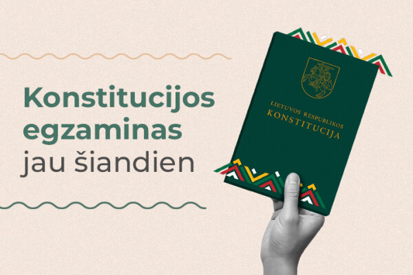 Konstitucijos egzaminas – jau šiandien: dalyvaukite pilietiškumo šventėje!