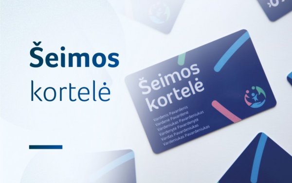Kviečiame į renginį „Šeimos stiprybė – mūsų visų rūpestis: Šeimos kortelės pristatymas“