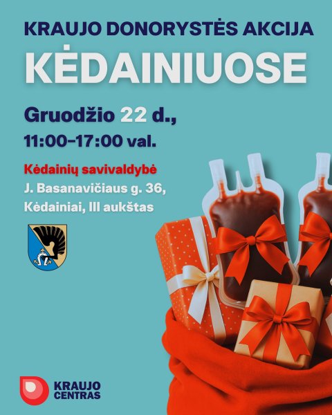 Kraujo donorystės diena Kėdainiuose jau šiandien!