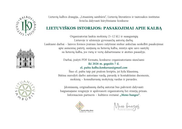 Kviečia dalyvauti tradiciniame kūrybinių darbų konkurse „Lietuviškos istorijos: pasakojimai apie...