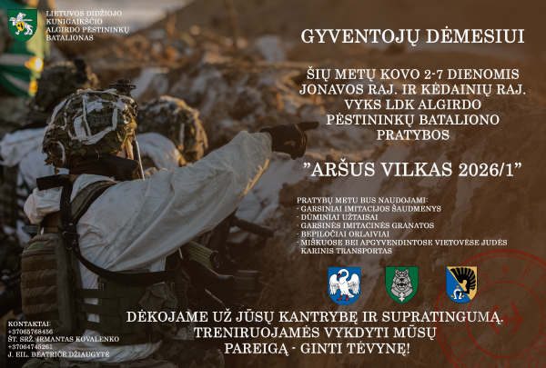 Kovo 2–7 dienomis Lietuvos kariuomenės Algirdo batalionas vykdys lauko taktines pratybas „Aršus...