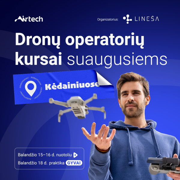 Kėdainiuose – dronų operatorių kursai suaugusiems