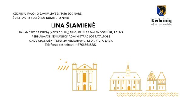 Gyventojus priims Kėdainių rajono savivaldybės tarybos narė Lina Šlamienė