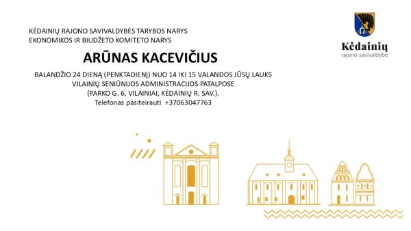 Gyventojus priims Kėdainių rajono savivaldybės narys  Arūnas Kacevičius
