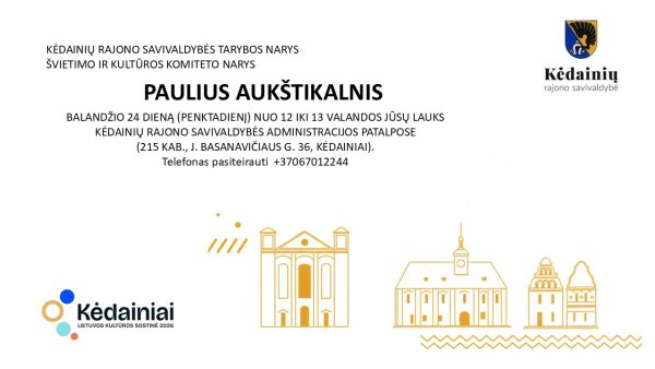 Gyventojus priims Kėdainių rajono savivaldybės narys  Paulius Aukštikalnis