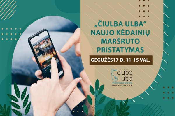 Pristatome interaktyvų „Čiulba ulba“ maršrutą Kėdainiuose – nemokamai galėsite išbandyti jau...