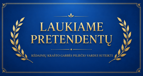Prašome teikti pretendentus Kėdainių krašto garbės piliečio vardui suteikti 
