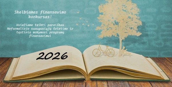 Skelbiamas Neformaliojo suaugusiųjų švietimo ir tęstinio mokymosi programų finansavimo Kėdainių...