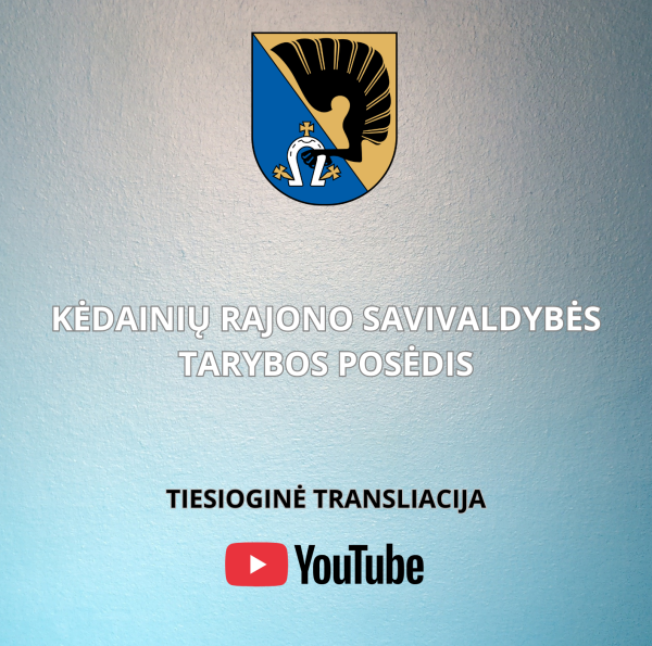 31-asis Kėdainių rajono savivaldybės tarybos posėdis