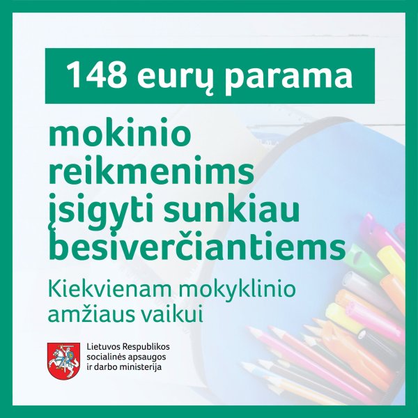Šeimos kviečiamos nelaukti rudens – jau dabar kreiptis ir dėl paramos mokinio reikmenims, ir dėl...