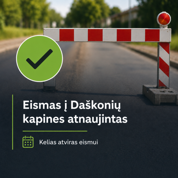 Nuo šiandien eismas atnaujintas – patekimas į Daškonių kapines vėl galimas įprasta tvarka
