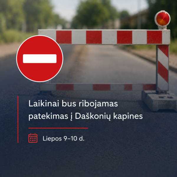 Dėmesio! Liepos 9–10 d. bus ribojamas patekimas į Daškonių kapines
