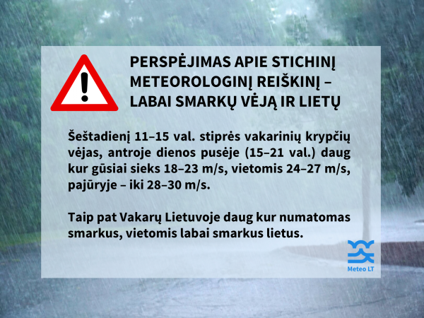 Dėmesio – artėja smarkus lietus ir vėjas!